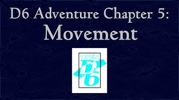 D6 Adventure/OpenD6 Movement