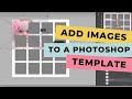 How to Add Images to a Photoshop Template