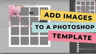 How to Add Images to a Photoshop Template