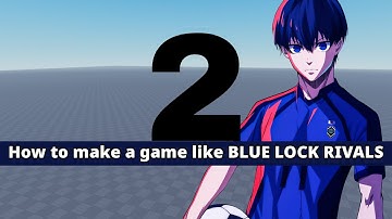How to make a game like BLUE LOCK RIVALS | Episode 2: Free Template