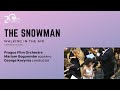 THE SNOWMAN · Walking In The Air · Prague Film Orchestra