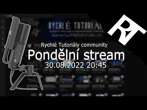 ŽIVĚ: ZÁVĚREČNÝ PRÁZDNINOVÝ STREAM 30.8.2022 20:45 ( Rychlé Tutoriály )