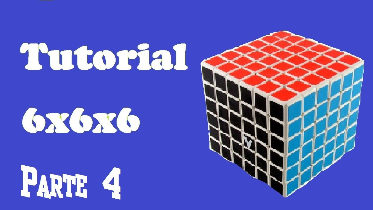 Tutorial Rubik 5x5 Español | c 243 mo resolver el cubo de rubik 6x6x6 tutorial 4 4 Tutorial Rubik 5x5 Español | c 243 mo resolver el cubo de rubik 6x6x6 tutorial 4 4