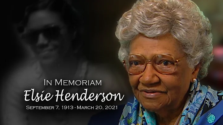 Elsie Henderson: In Memoriam