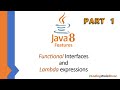 Lambda Expressions and Functional Interfaces - Part 1