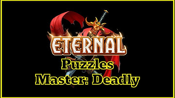Eternal Puzzles - Master: Deadly