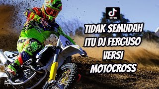 DJ FERGUSO BUKAN KALENG-KALENG VERSI MOTOCROSS