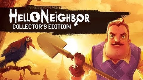 Hello Neighbor Collector