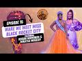 WARE We Meet Miss Black Rocket City w/ Keisha Hammonds &amp; Mikayla Mosley (EWWG #15)