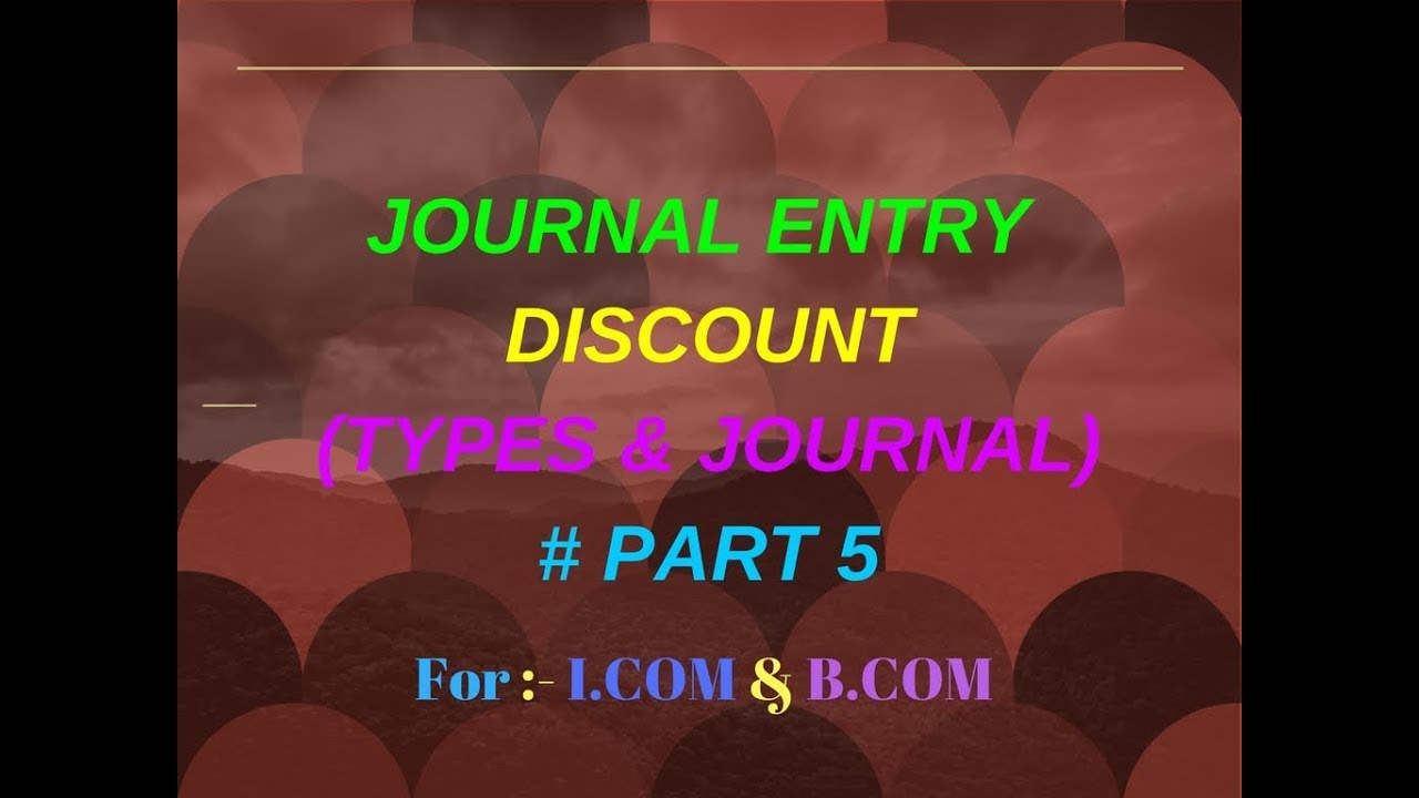 journal-entry-for-discount-received-and-discount-allowed-types-of