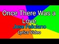 Once There Was a Love - Jose Feliciano (Lyrics Video)