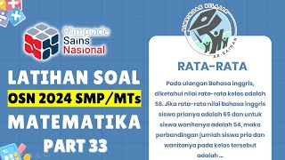 PART 33 LATIHAN SOAL OSN SMP 2024 MATEMATIKA| | RATA-RATA GABUNGAN | PREDIKSI OSN 2024 SMP MTS #KSN