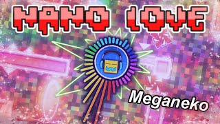 (Butiti 3 Song) Meganeko - Nano Love 💖 (Geometry Dash Music)