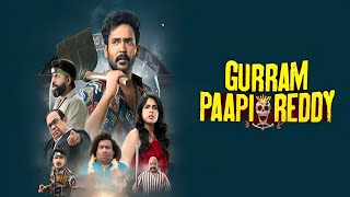 Gurram Papi Reddy Movie Review  Naresh Agastya Faria Yogi B