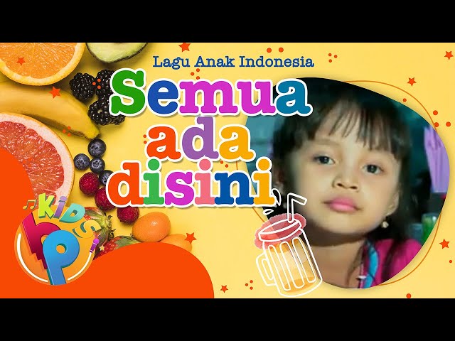 Semua Ada Disini (Lyric Video) | Lagu Anak Indonesia | Kids Song class=