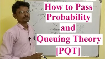 How to Pass PQT | Probability and Queuing Theory|