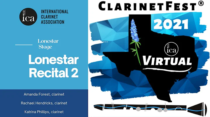 ClarinetFest 2021 Virtual: Lonestar Recital 2