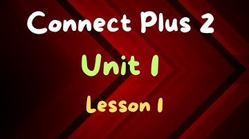 كونكت بلس2 للصف الثانى الابتدائى| الوحدة الاولى الدرس الاول|Connect  Plus 2 | Unit 1 lesson1|الباهر
