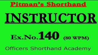 Pitman Shorthand Instructor And Key | Dictation of Ex- 140 | @80 WPM | Instructor | Steno Course |
