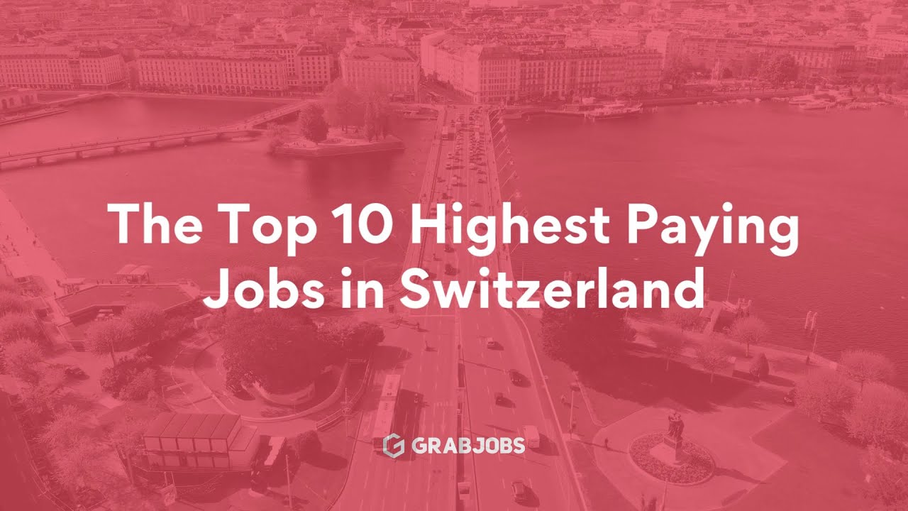 Title Top 10 Highest Paying Jobs in Switzerland (With Salaries) YouTube