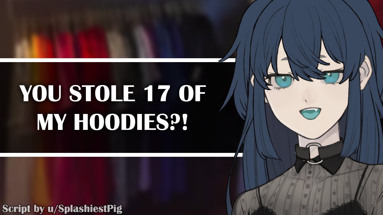 Cornering A Hoodie Thief! ASMR RP (F4A) (Slice of Life) (Established Relationship) (Playful