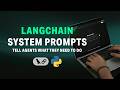 LangChain System Prompting Explained! | System Prompting Tutorial