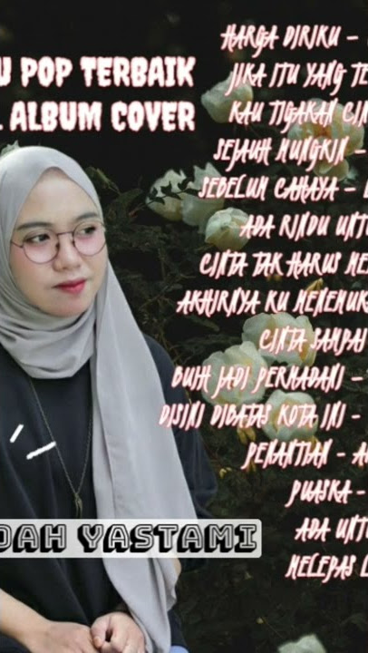 FULL ALBUM INDAH YASTAMI CUPLIKAN COVER