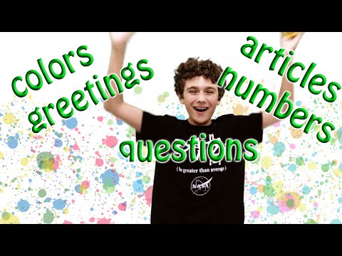 Lesson 2: Articles, numbers, colors, greetings & questions - Spanish for beginners