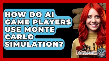 How Do AI Game Players Use Monte Carlo Simulation? - The Board Game Xpert