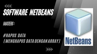 #10 Java in netbeans | ( Menghapus Data ) #story #javaprogramming #netbeans #java #indonesia #coding