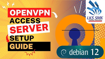 Konfigurasi LENGKAP OpenVPN Server & Client di Debian 12.5 Server + SIMULASI & UJICOBA