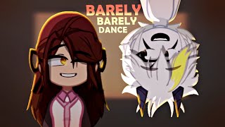BARELY BARELY DANCE💃 | Not Og Gacha meme/trend💕| Gacha Animation⭐