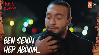 Kardeş olmamız için kan bağına ihtiyacımız yok! - Ateş Kuşları 34.  Resimi