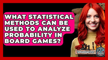 What Statistical Methods Can Be Used To Analyze Probability In Board Games? - The Board Game Xpert