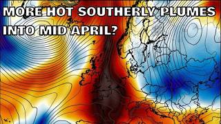More Hot Southerly Plums into Mid April! 8th April 2026