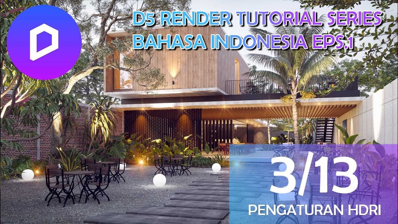D5 RENDER TUTORIAL BAHASA INDONESIA EPS.1- PENGATURAN HDRI 3/13