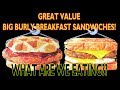 Great Value Big Burly Breakfast Sandwiches - WHAT ARE WE EATING?? - The Wolfe Pit