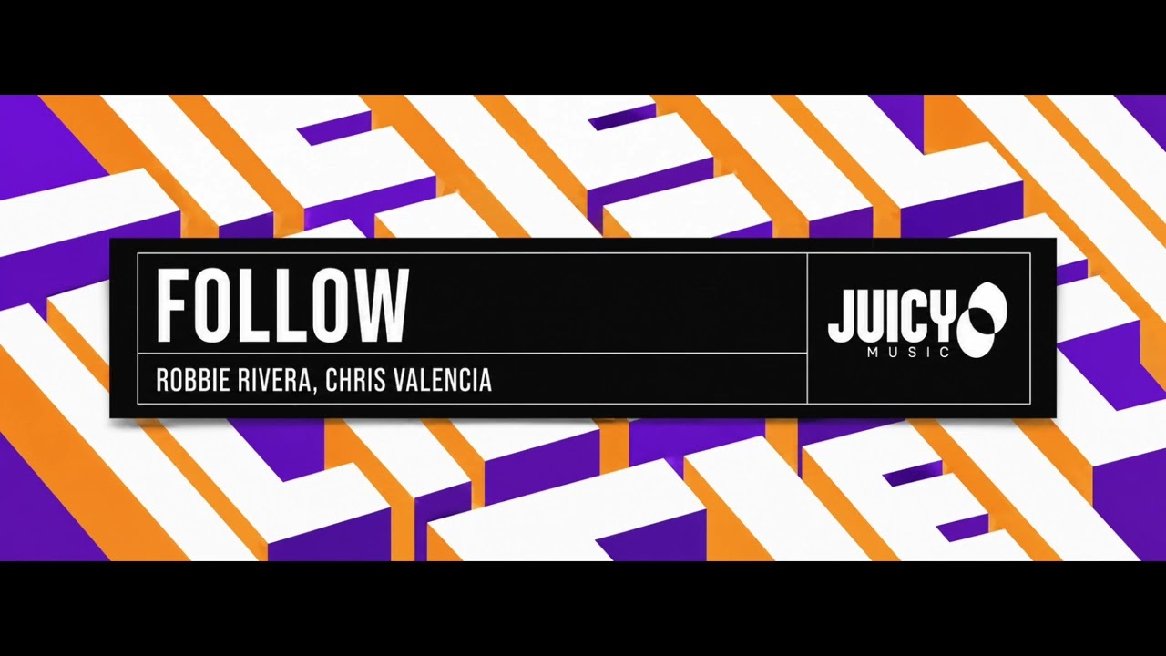 Watch Robbie Rivera & Chris Valencia - Follow on YouTube Watch Robbie Rivera & Chris Valencia - Follow on YouTube