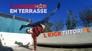 L KICK / AU BATIDO TUTORIAL (FR) / CAUCHEMAR EN TERRASSE