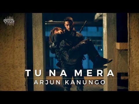 tu-na-mera-(-lyrics-)---hindi-video-song-by-arjun-kanungo-/-carla-dennis