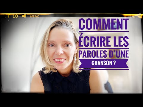 Vidéo: Comment écrire Les Paroles D'une Chanson