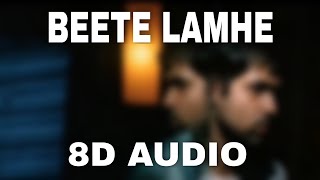 Beete Lamhe (8D Audio) | The Train | K.K. | Mithoon | Emraan Hashmi