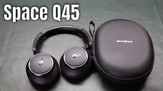 Soundcore Space Q45 - Detailed Review!! by Winter's Reviews 2,075 views 1 year ago 21 minutes