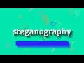 Learn How to Pronounce 'Steganography' Correctly ποΈ