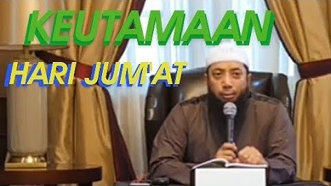KEUTAMAAN HARI JUM