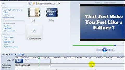 Adding Audio to your Video with Windows Movie Maker