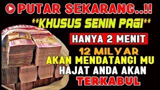 HANYA PAGI INI❗Doa Mustajab Sabtu Pagi Berkah, InsyaAllah Rezekimu Mengalir Deras Tak Terhingga