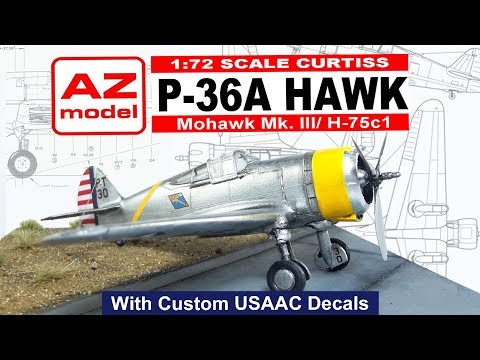 AZ Model 1/72 scale P -36A Hawk/H-75 Mohawk (with homemade custom decals)