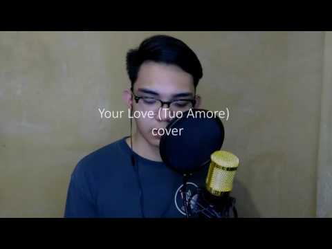 Your Love/Tuo Amore