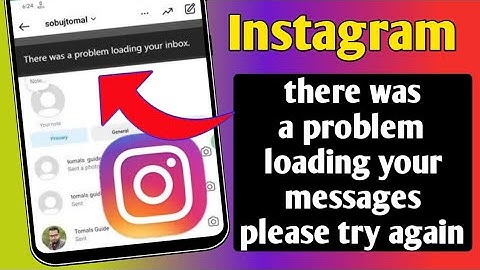 How to Fix instagram there was a problem loading your messages please try again (Problem 2025)